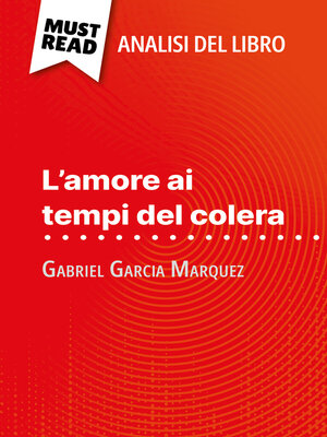 cover image of L'amore ai tempi del colera di Gabriel Garcia Marquez (Analisi del libro)